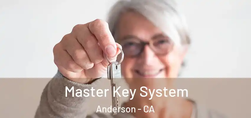  Master Key System Anderson - CA